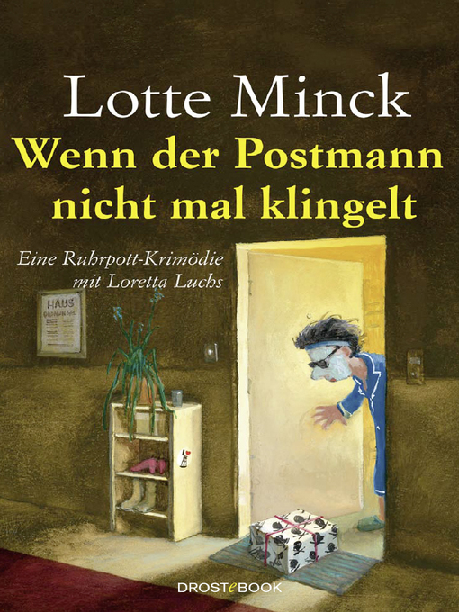 Title details for Wenn der Postmann nicht mal klingelt by Lotte Minck - Available